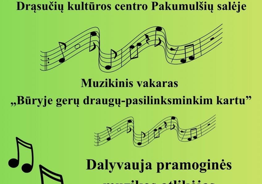 Muzikinis vakaras „Būryje gerų draugų-pasilinksminkim kartu”