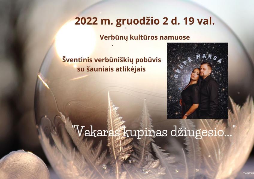Šventinis verbūniškių pobūvis „Vakaras kupinas džiugesio...“ 