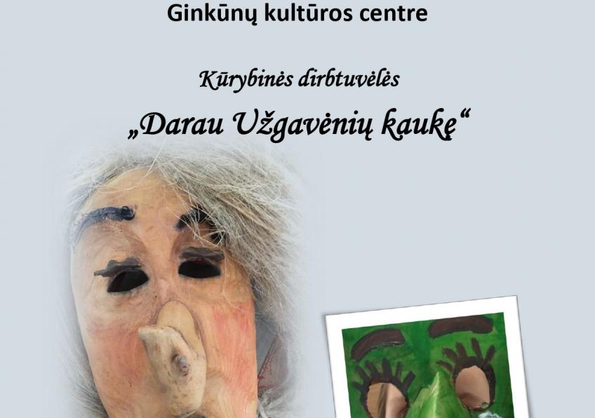 Kūrybinės dirbtuvės „Darau Užgavėnių kaukę” Ginkūnuose