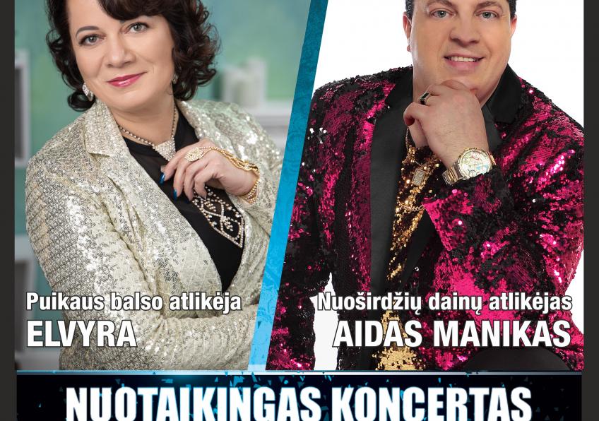 Atlikėjų Aido Maniko ir Elvyros koncertas „Iš visos širdies” Kairiuose