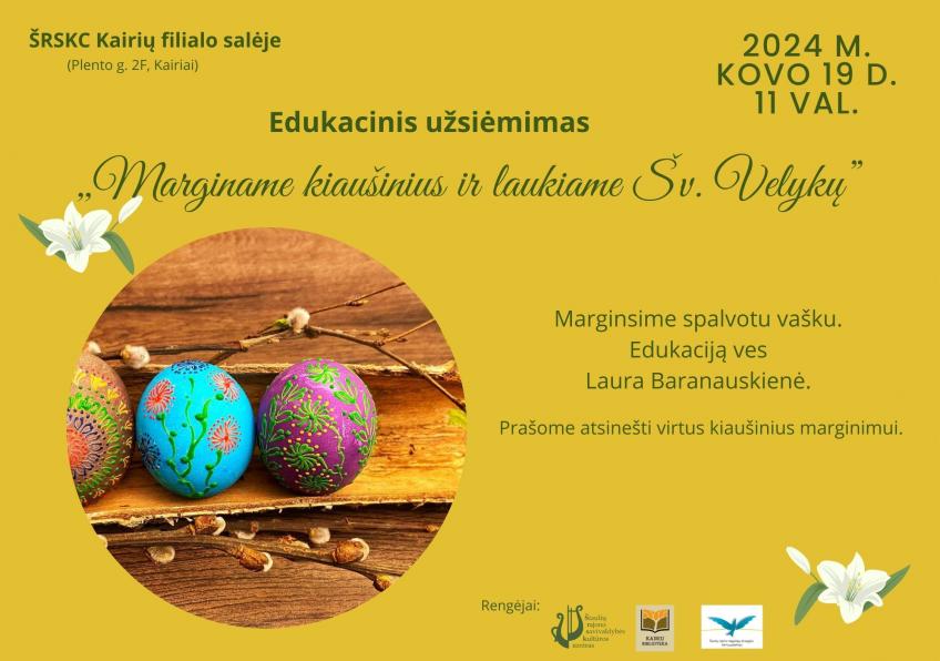 Edukacija „Marginame kiaušinius ir laukiame Šv. Velykų”