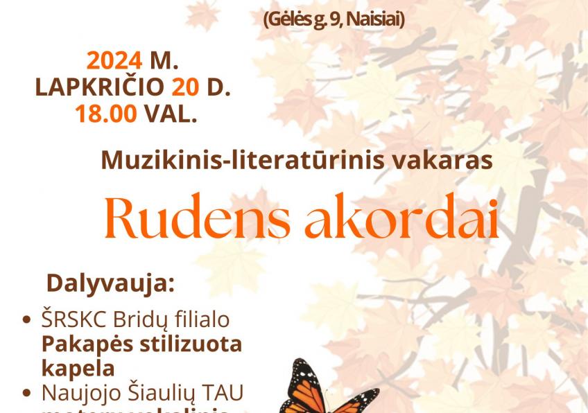 Muzikinis-literatūrinis vakaras „Rudens akordai" Naisiuose