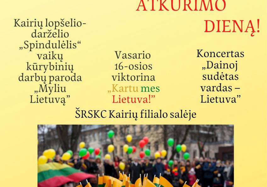 Vasario 16-osios viktorina-koncertas „Dainoj sudėtas vardas – Lietuva’’ Kairiuose