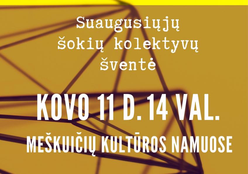 Suaugusiųjų šokių kolektyvų šventė - pasišokimas ,,Spiečius“ Meškuičiuose