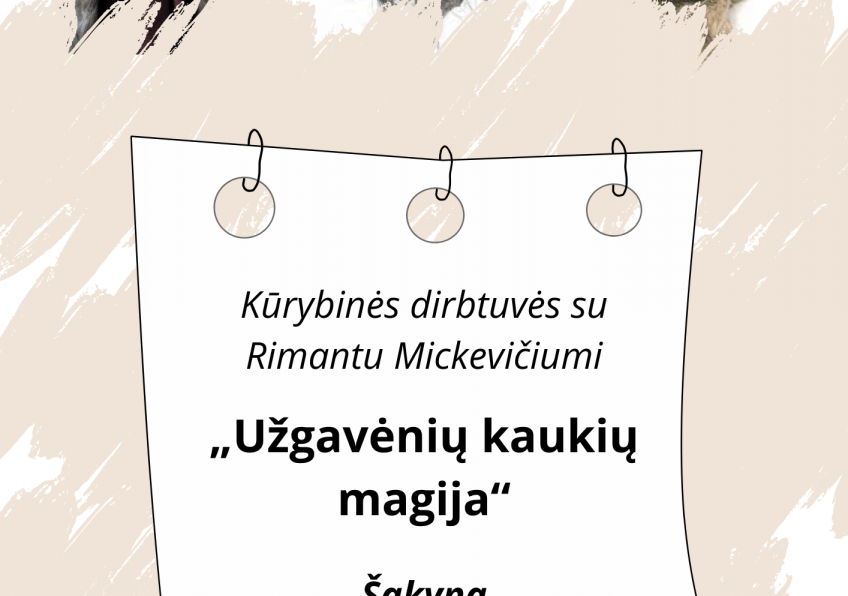 Kūrybinės dirbtuvės „Užgavėnių kaukių magija“ Šakynoje