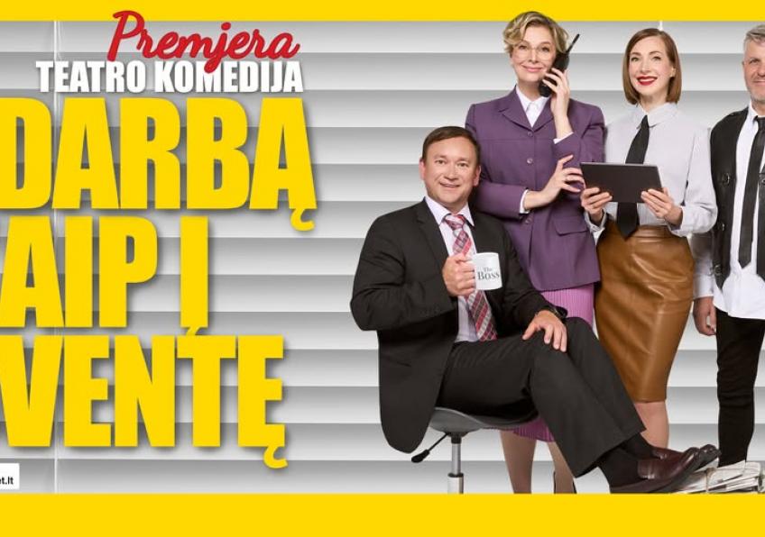 Aktorių teatro spektaklis „Į darbą kaip į šventę” 