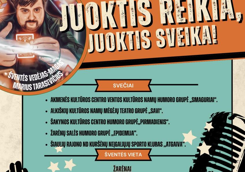     Tradicinė rajoninė satyros ir humoro  šventė „Juoktis sveika, juoktis reikia“  Žarėnuose