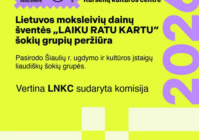 Lietuvos moksleivių dainų šventės „LAIKU RATU KARTU“ grupių peržiūra