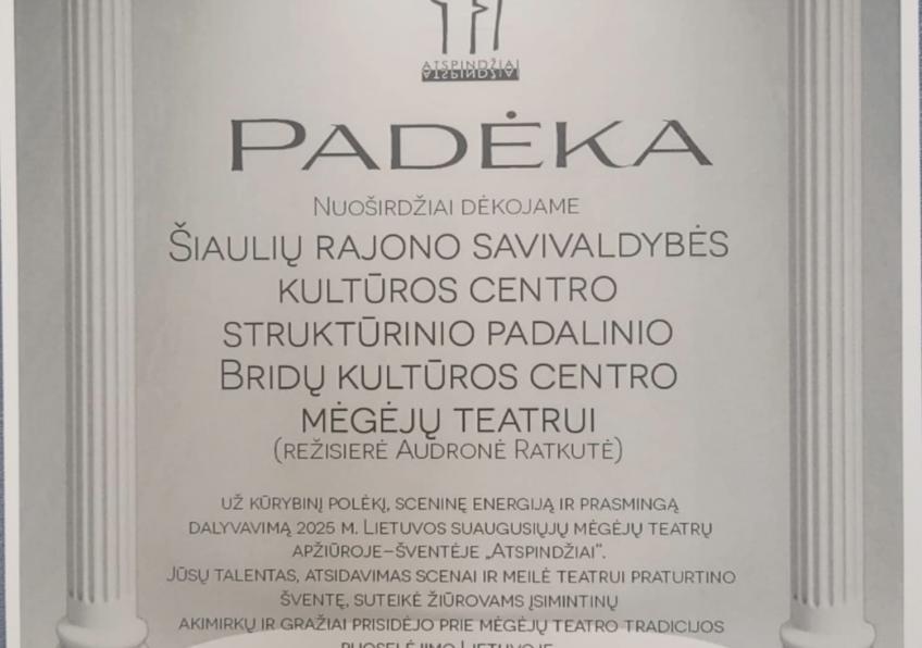 Bridų kultūros centro mėgėjų teatras ( režisierė Audronė Ratkutė) dalyvavo XXVII Lietuvos suaugusiųjų mėgėjų teatro apžiūroje-šventėje "Atspindžiai"