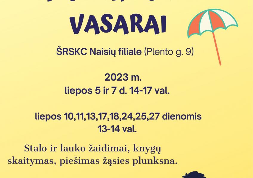 Iniciatyva „Atverk duris vasarai“ 2023 m. Liepos mėn. - Naisiuose