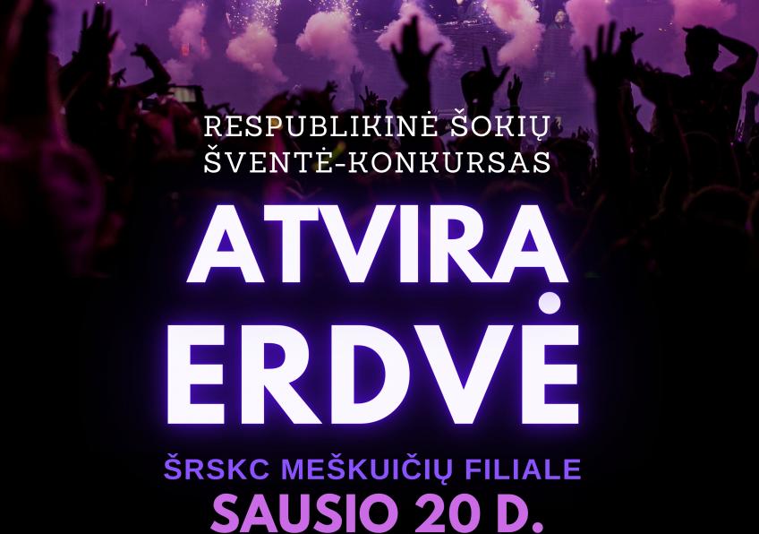 Respublikinė šokių šventė- konkursas „Atvira erdvė“