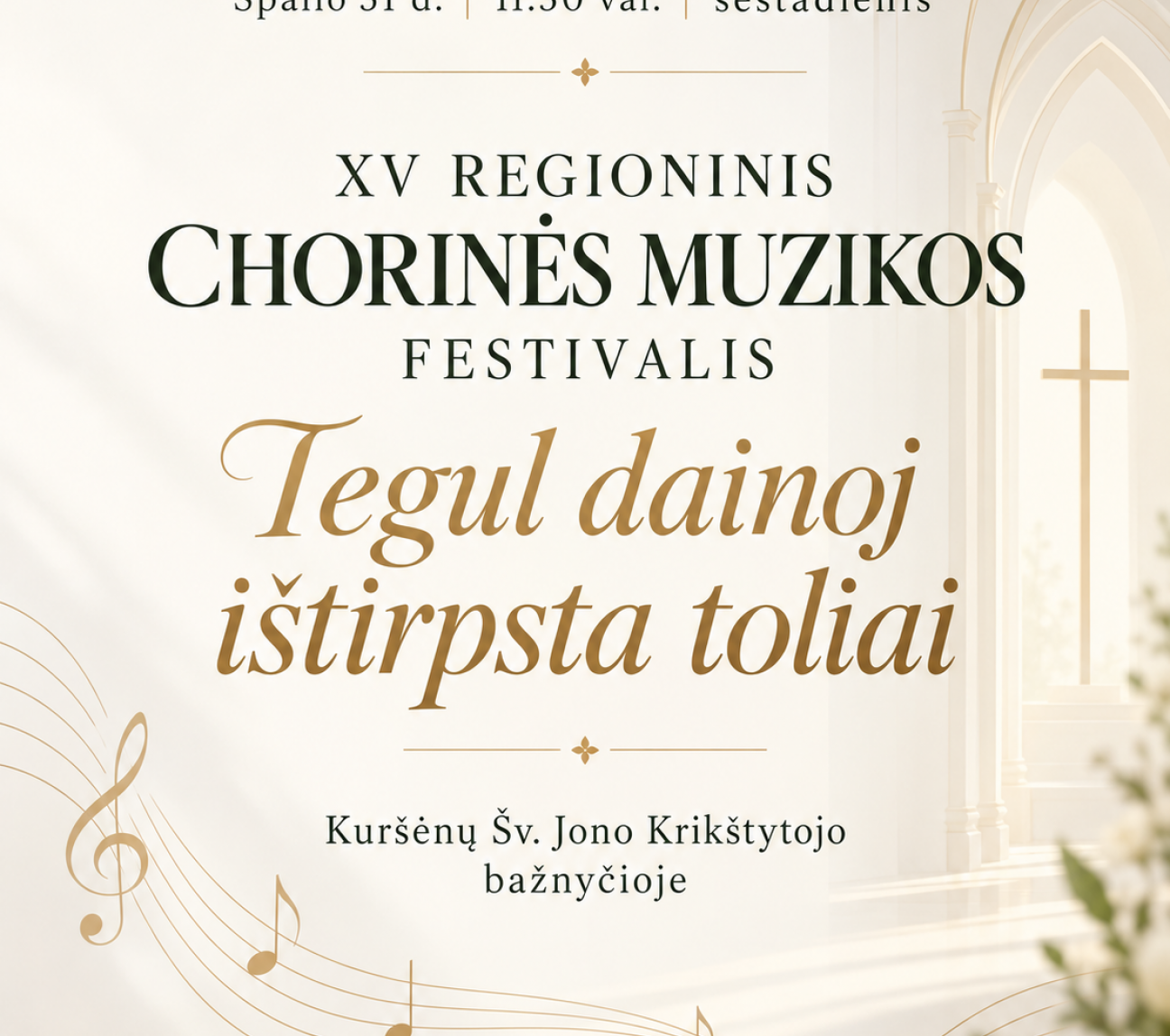 XV regioninis chorinės muzikos festivalis „Tegul dainoj ištirpsta toliai“ 
