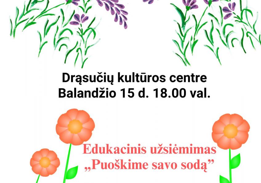 Edukacinis užsiėmimas „Puoškime savo sodą“ Drąsučiuose