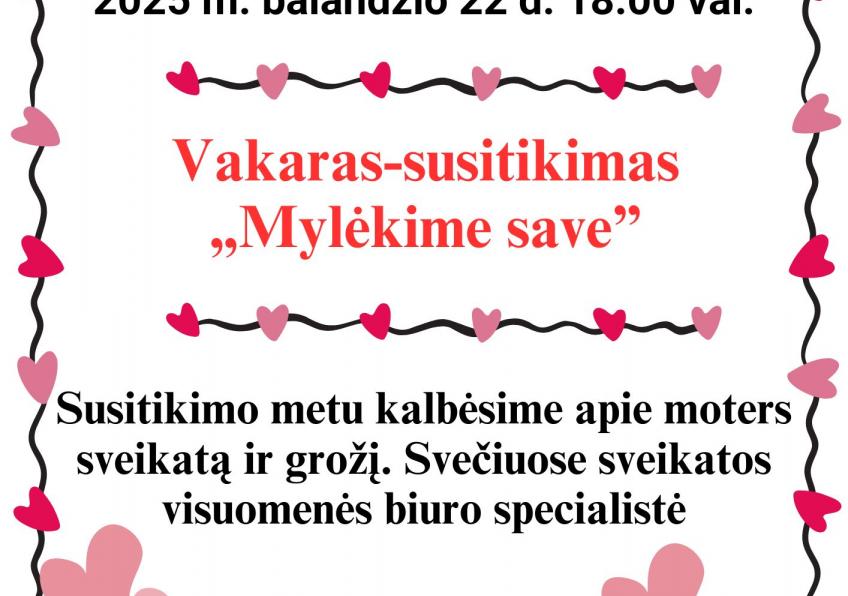 Vakaras-susitikimas  „Mylėkime save” Drąsučiuose