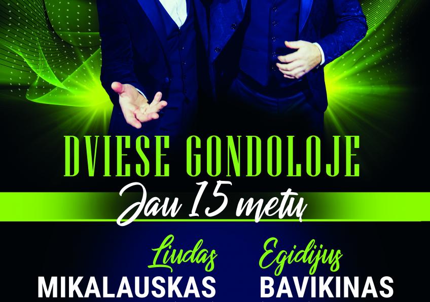 L. Mikalausko ir E. Bavikino koncertas „Dviese gondoloje”
