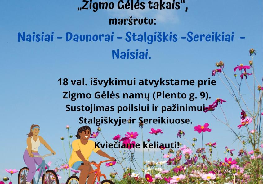    Kultūrinis-pažintinis dviračių žygis „Zigmo Gėlės takais” - Naisiai