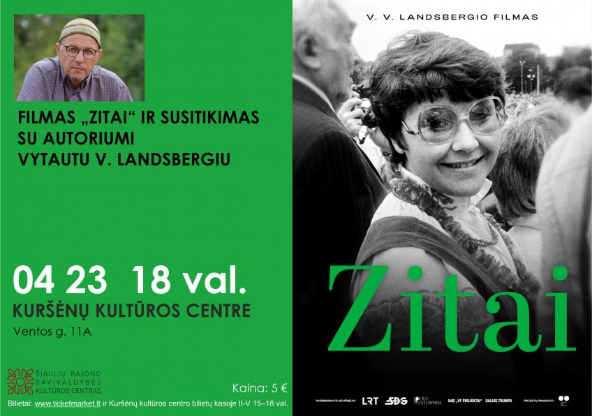Filmas "Zitai" ir susitikimas su Vytautu V. Lansbergiu