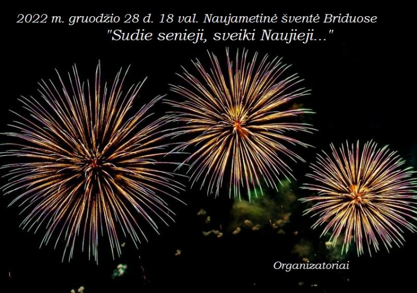Naujametinė šventė „Sudie Senieji, sveiki Naujieji…” Briduose 