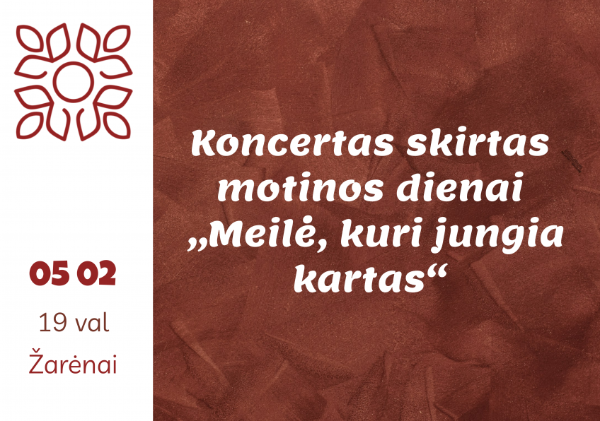 Koncertas skirtas motinos dienai  „Meilė, kuri jungia kartas