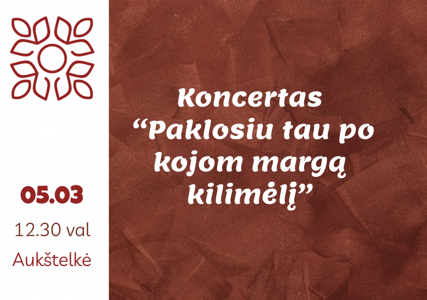 Koncertas “Paklosiu tau po kojom margą kilimėlį” Aukštelkėje
