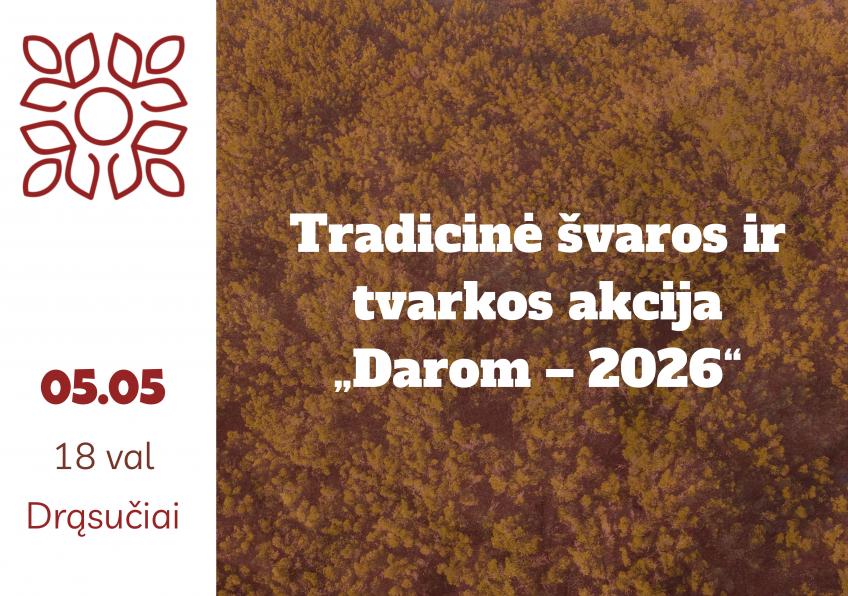 Tradicinė švaros ir tvarkos akcija „Darom – 2026“