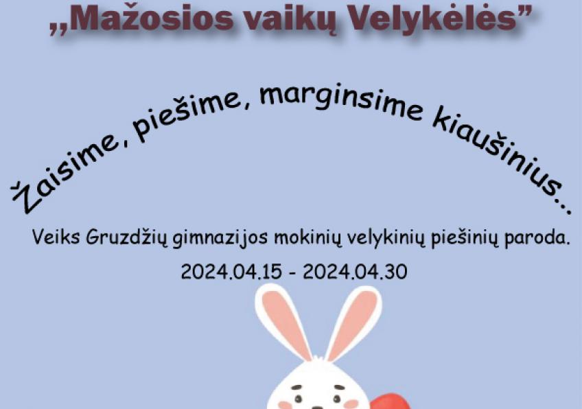 Atvelykio edukacija  „Mažosios vaikų Velykėlės“