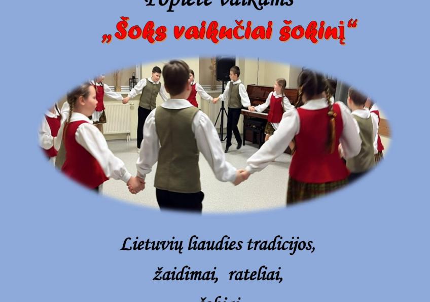Popietė vaikams  „Šoks vaikučiai šokinį“