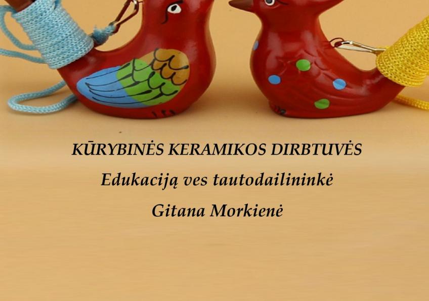 Kūrybinės keramikos dirbtuvės