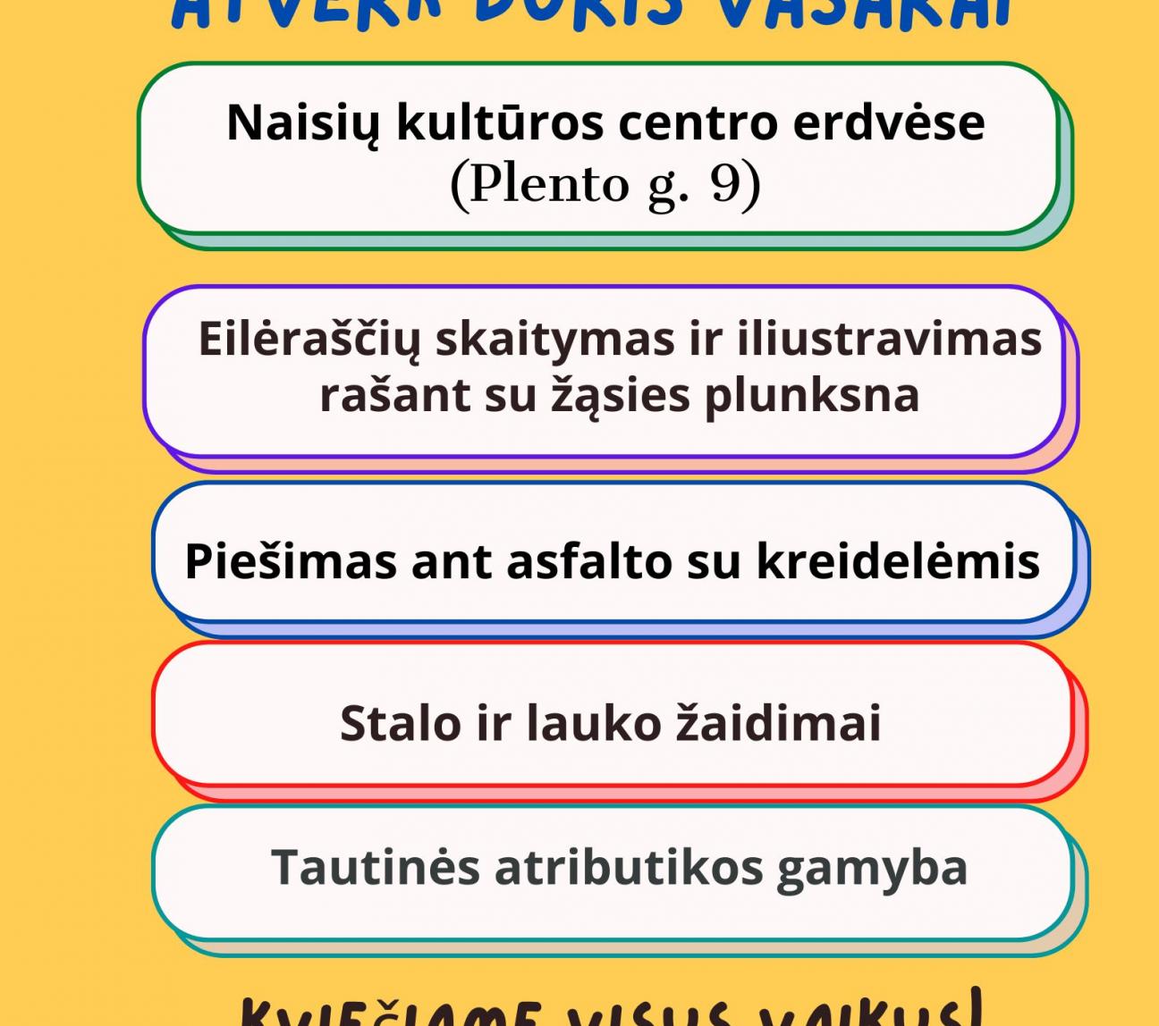 „Atverk duris vasarai” Naisiuose