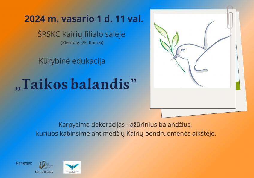 Kūrybinės dirbtuvės „Taikos balandis”, skirtos Vasario 16-ajai