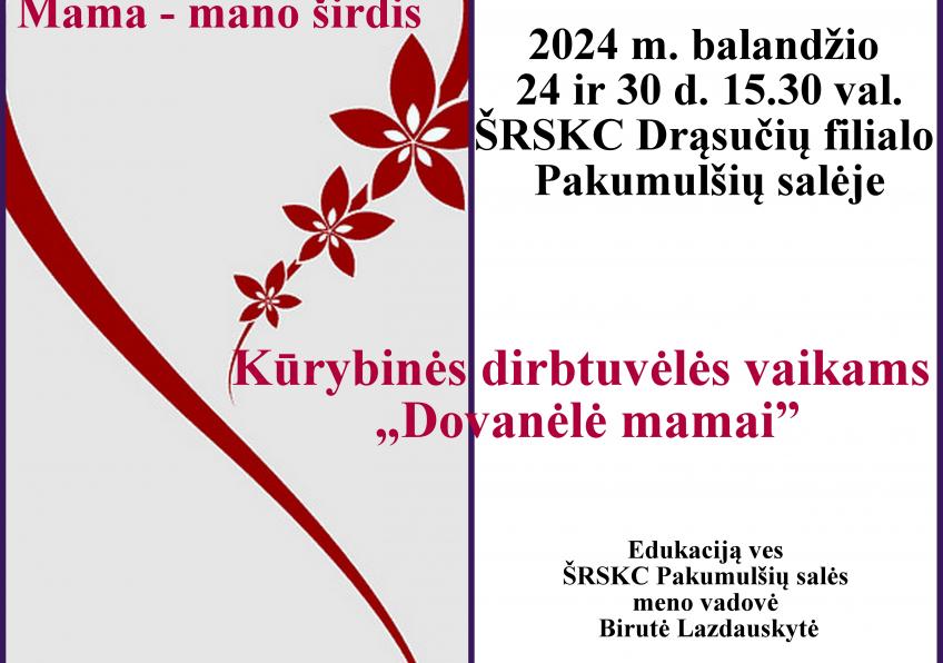 Kūrybinės dirbtuvėlės vaikams „Dovanėlė mamai“