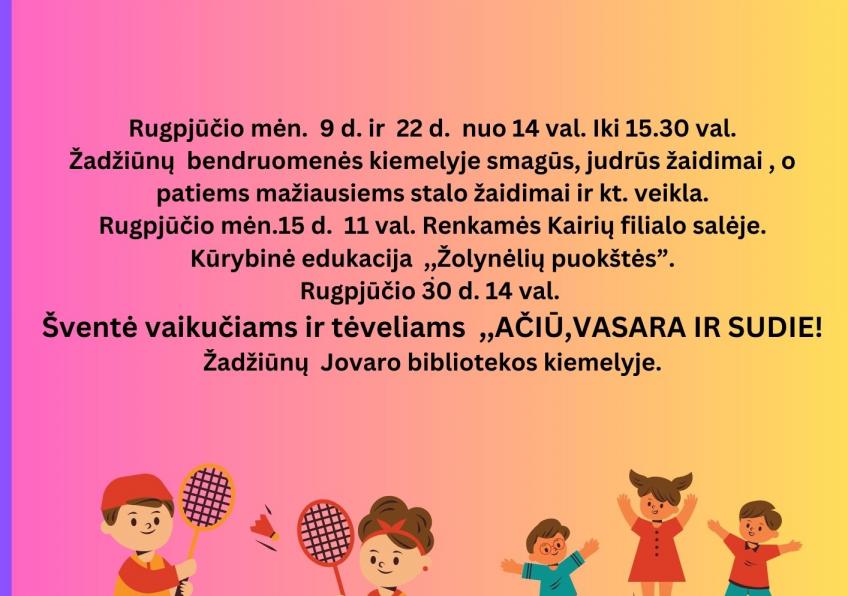  Iniciatyva „Atverk duris vasarai“ - Kairiuose, Žadžiūnuose                            