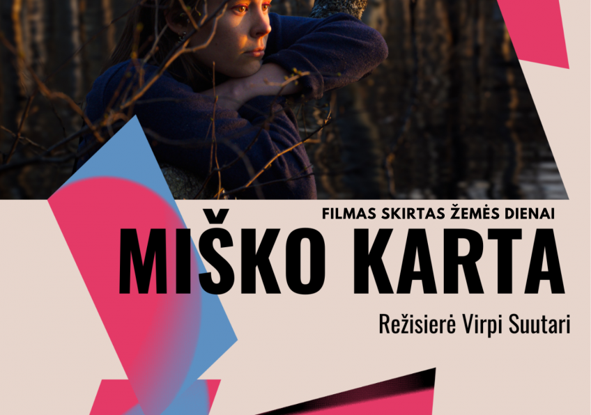 FILMAS „Miško karta”, skirtas Žemės dienai 