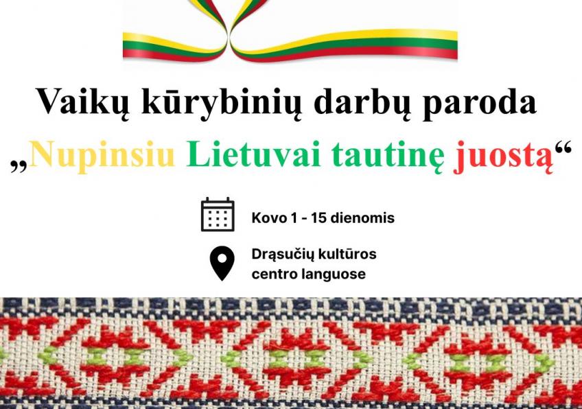 „Nupinsiu Lietuvai tautinę juostą“