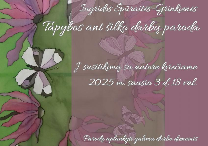 Susitikimas su Ingrida Špūraite-Grinkiene, tapybos ant šilko parodos autore