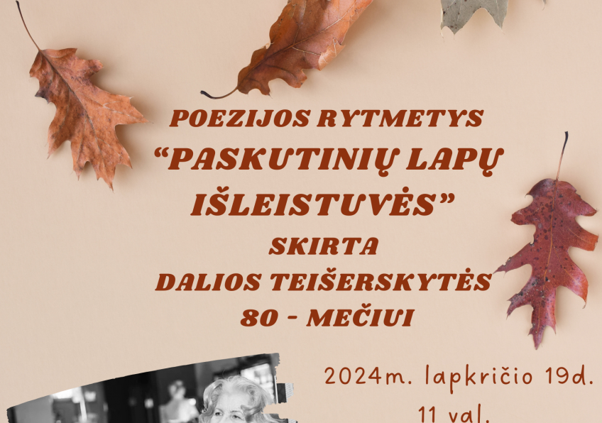Poezijos rytmetys „Paskutinių lapų išleistuvės”, skirta D. Teišerskytės 80-mečiui Kairiuose