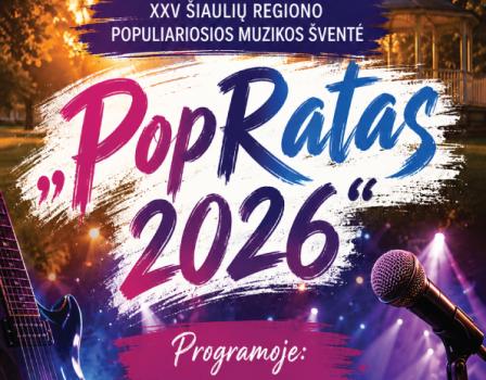 XXV Šiaulių regiono populiariosios muzikos šventė ,,PopRatas 2026"