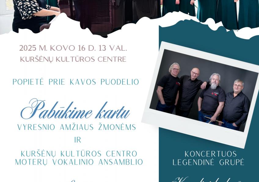 Popietė vyresnio amžiaus žmonėms „Prie kavos puodelio” ir vokalinio ansamblio „Svaja" jubiliejus
