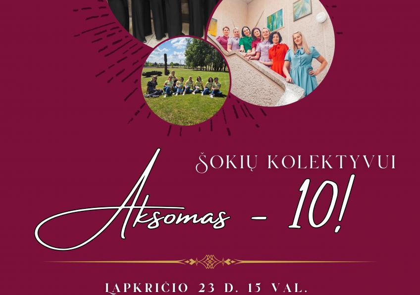 Meškuičių filialo šokių kolektyvo Aksomas 10 metų veiklos jubiliejus