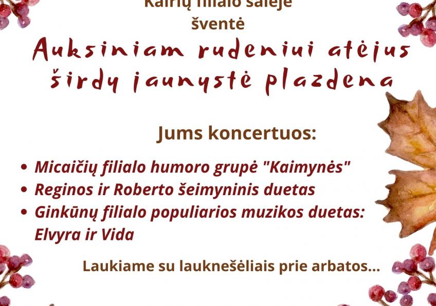Linksmavakaris ,,Auksiniam rudeniui atėjus širdy jaunystė plazdena ”, skirtas Tarptautinei pagyvenusių žmonių dienai