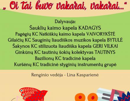 Regioninė liaudiškos muzikos šventė ,,Oi tai buvo vakarai, vakarai…“