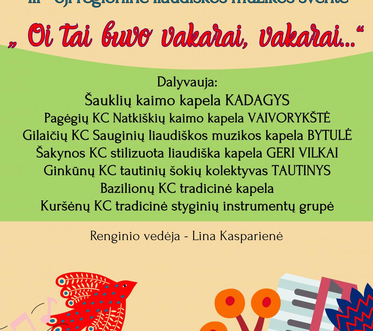 Regioninė liaudiškos muzikos šventė ,,Oi tai buvo vakarai, vakarai…“