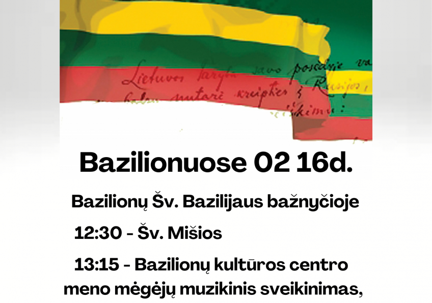 Lietuvos valstybės atkūrimo dienos minėjimas-koncertas Bazilionuose