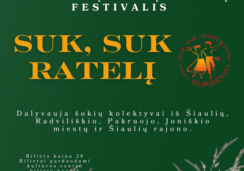 Regioninis suaugusiųjų liaudiškų šokių grupių festivalis „Suk, suk ratelį"