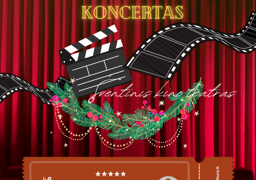 Kalėdinis teatralizuotas koncertas „Šventinis kino teatras" Kuršėnuose