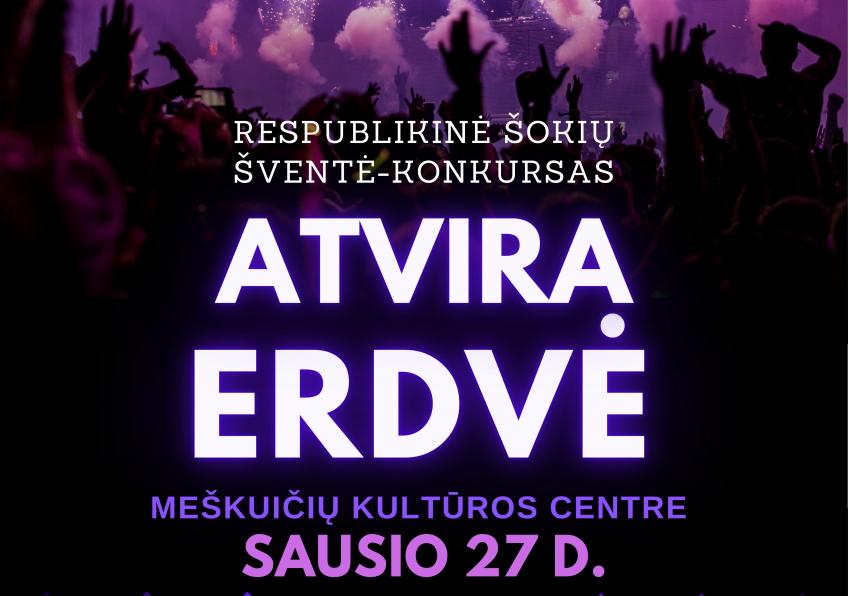 Respublikinis šiuolaikinių šokių festivalis - konkursas ,,Atvira erdvė” Meškuičiuose
